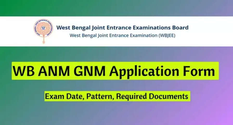 WB ANM GNM Registration 2024: Application Deadline Extended to April 24, Check Revised Schedule