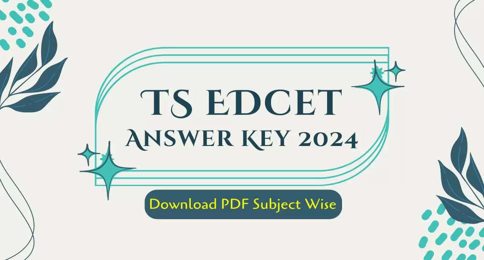 TSEdCET Answer Key 2024 Released: Download the Response Sheet PDF Here