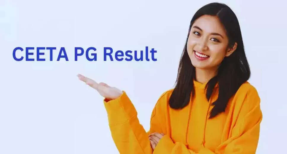 CEETA PG Result 2024 Declared: Steps to Download CEETA Result - March 28 Release