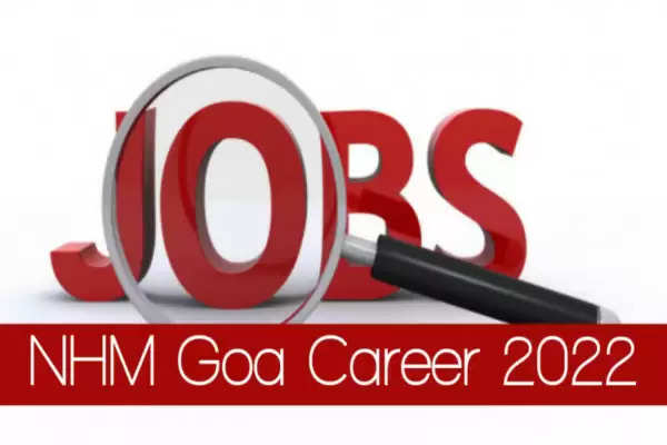 NHM Goa Recruitment 2022 Apply Staff Nurse Counsellor Posts