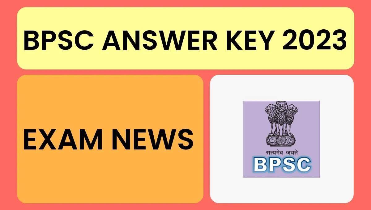 BPSC Various Vacancy 2024: Written Exam Provisional Answer Key Now Available