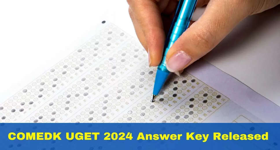 COMEDK UGET 2024 Answer Key Now Available: Check and Challenge Responses by May 16