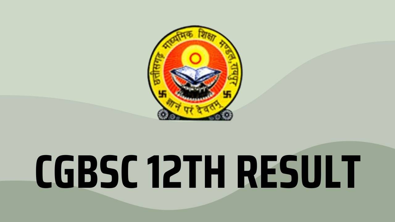 CGBSE Class 10, 12 Board Exam Result 2024 Expected in May: Check Latest Updates