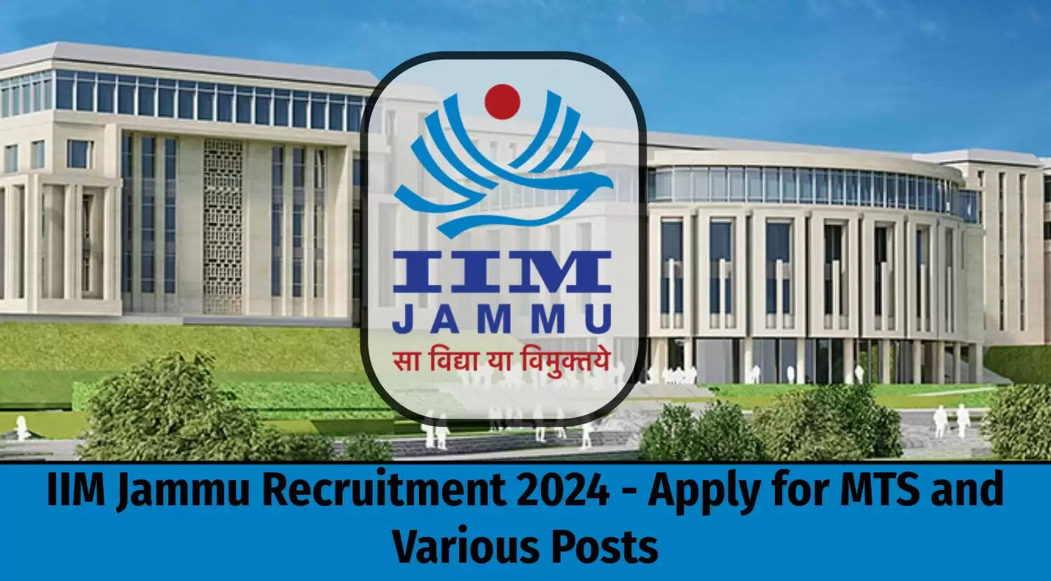 IIM Jammu MTS Recruitment 2024: Check Eligibility, Salary & How to Apply