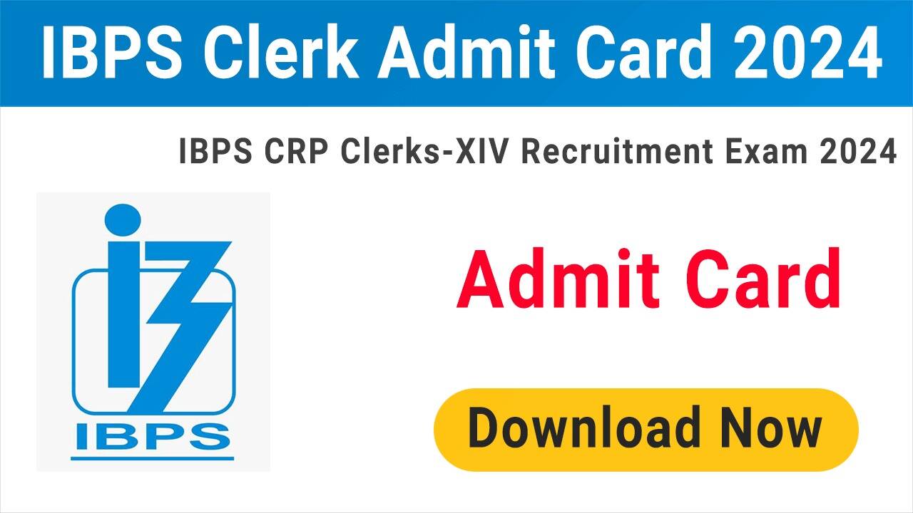 Download IBPS CRP Clerk XIV 2024 Admit Card for Preliminary Exam Online