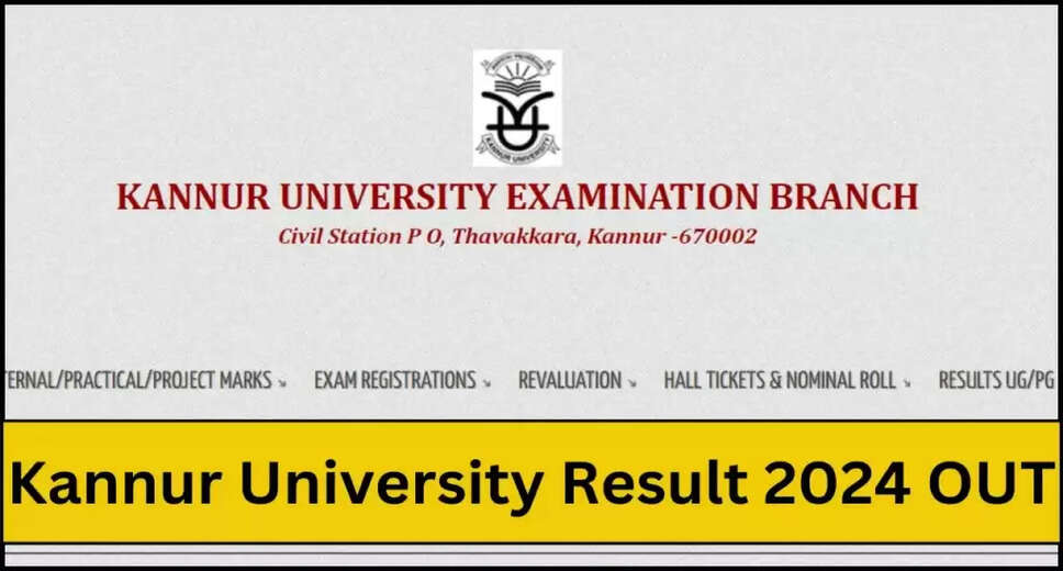 Kannur University 2024 Results Declared, Download UG and PG Marksheet PDF at kannuruniversity.ac.in