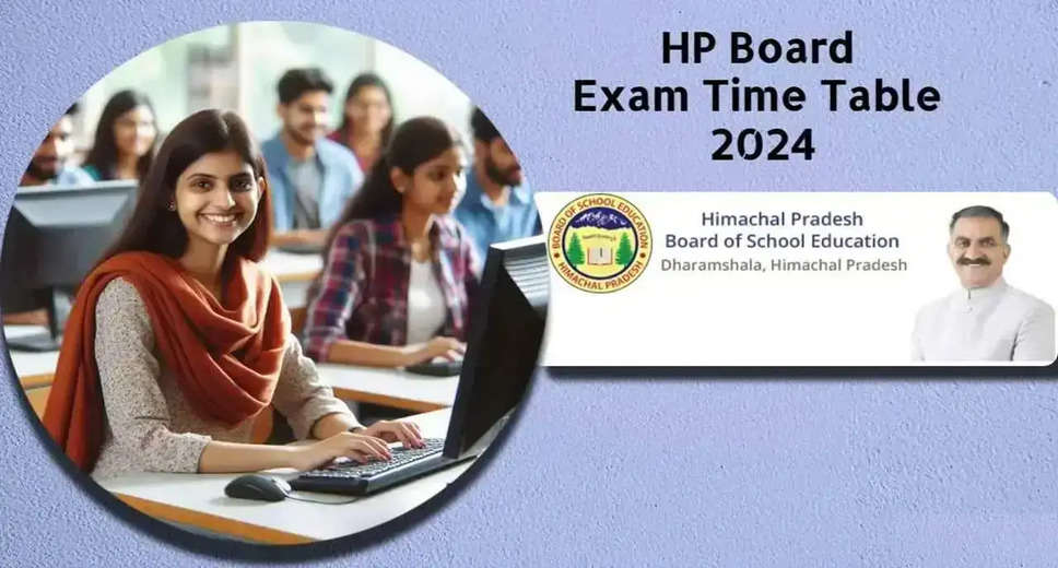 HP Board Exam Dates 2024 Advance! Class 10 & 12 Revised Schedule Out 