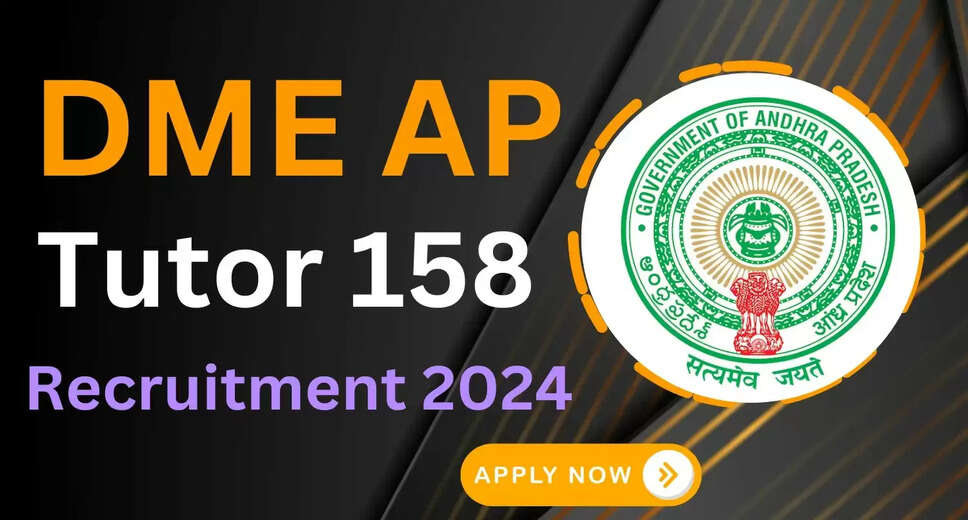 DME, AP Recruitment 2024: Apply Online for 158 Tutor Posts in Andhra Pradesh