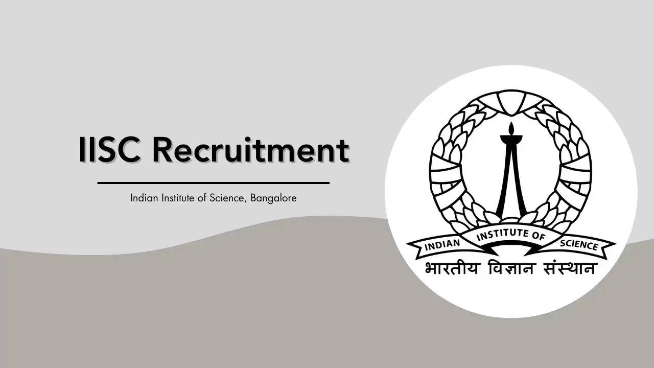  IISc Bangalore Recruitment 2024: Assistant Registrar & Financial Controller Posts, Apply Now