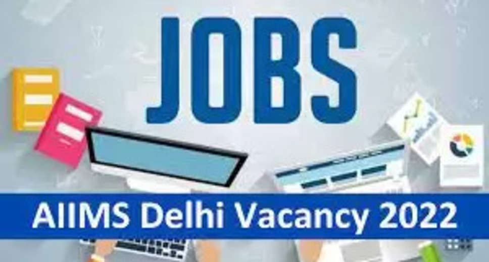 AIIMS Delhi Recruitment 2022 Apply Online AIIMS Delhi Animal Attendant  vacancy 2022 online application form available at  - News