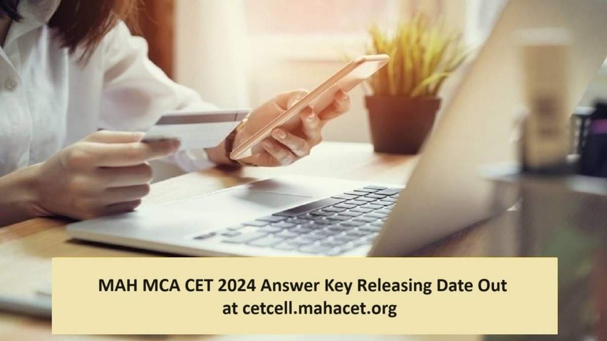 MAH MCA CET 2024 Answer Key Released: Steps to Download Response Sheet and Lodge Objections