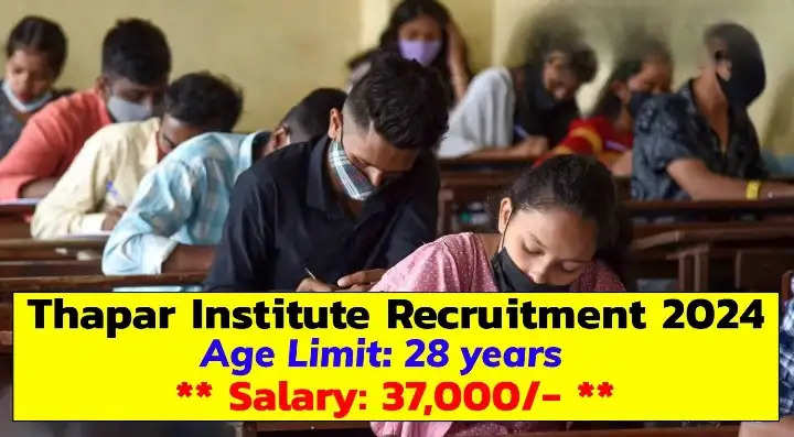 Thapar Institute Recruitment 2024: Notification Released, Salary Details, and Application Process