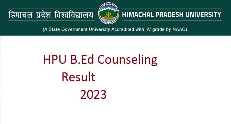 HPU BEd Counselling 2023: Round 6 seat allotment result out; document verification till November 3