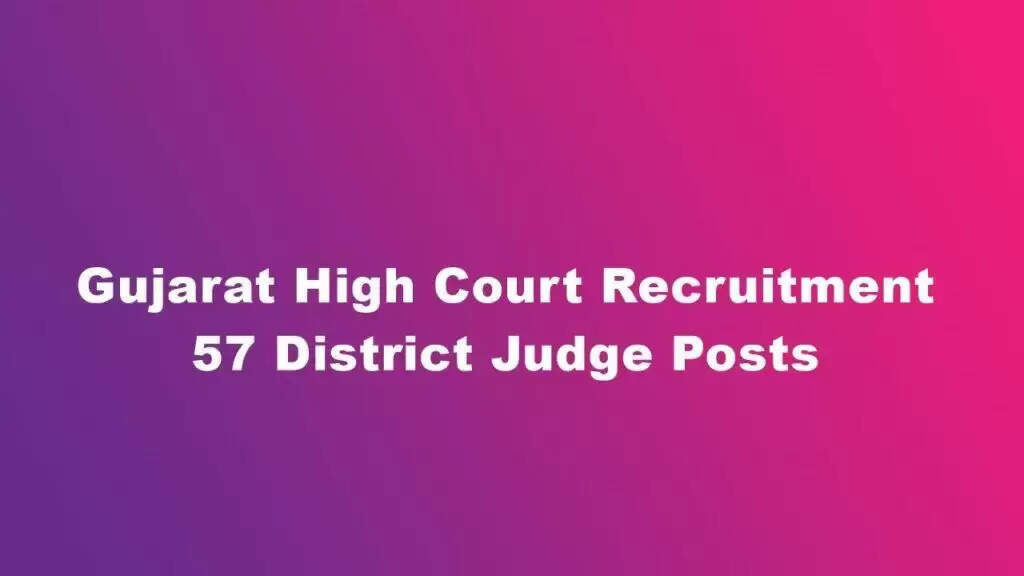 Gujarat High Court District Judge Recruitment 2023: Mains Written Exam Date Announced