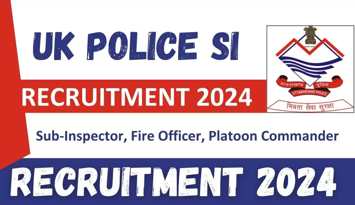 Uttarakhand Police SI Recruitment 2024 Notification Out for 222 Vacancies