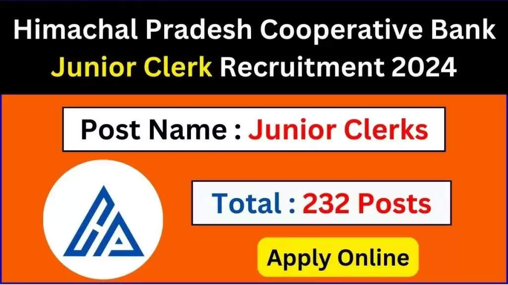 HP State Cooperative Bank Recruitment 2024: 232 Vacancies for Junior Clerk, Apply Online Now