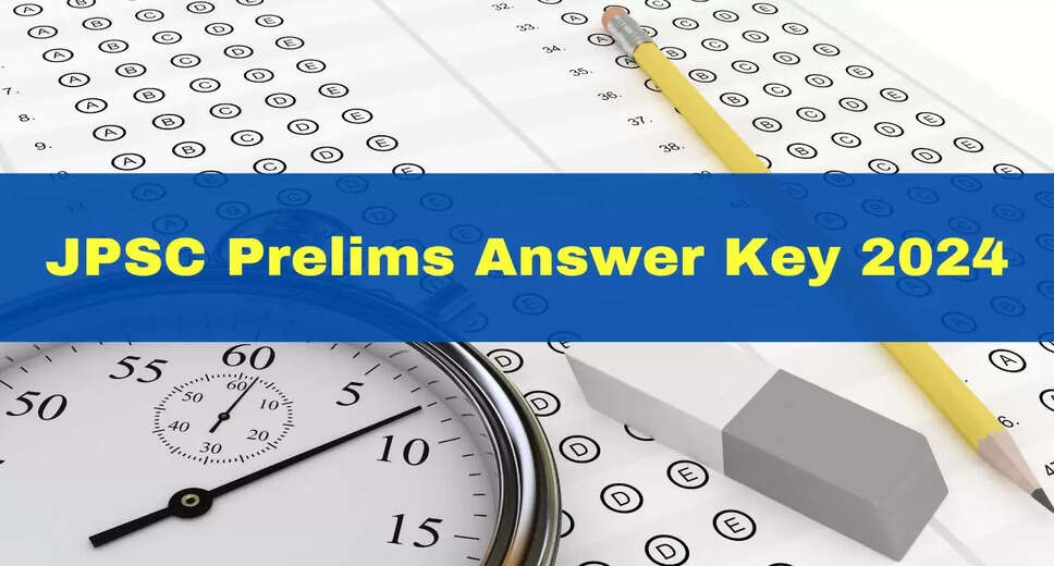 JPSC Combined Civil Services Answer Key 2024: Preliminary Model Answer Key and Objections Released