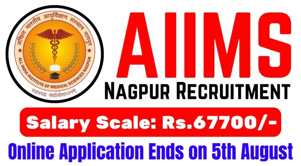 AIIMS Nagpur Announces 71 New Job Vacancies for 2024: Full Details Here