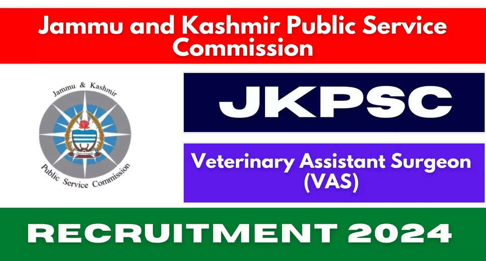 Last Date for JKPSC Veterinary Assistant Surgeon Recruitment 2024 Extended – 176 Vacancies Available