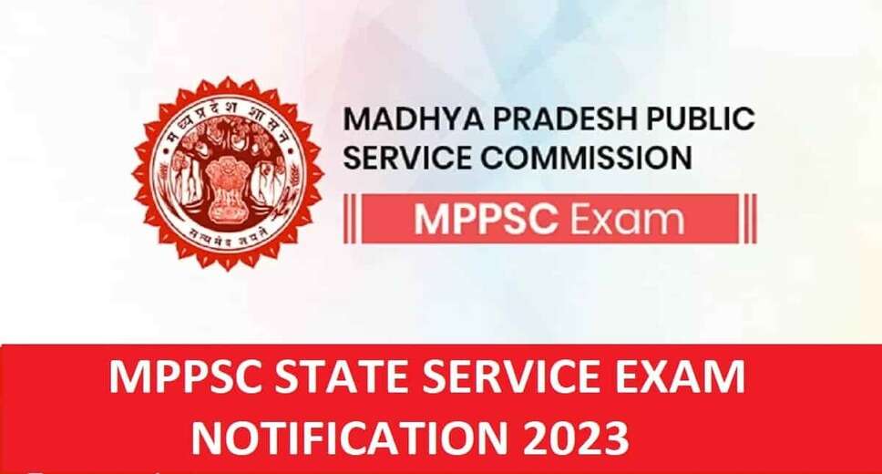 Madhya Pradesh MPPSC State Service Exam SSE 2023: Apply Online for 227 Posts