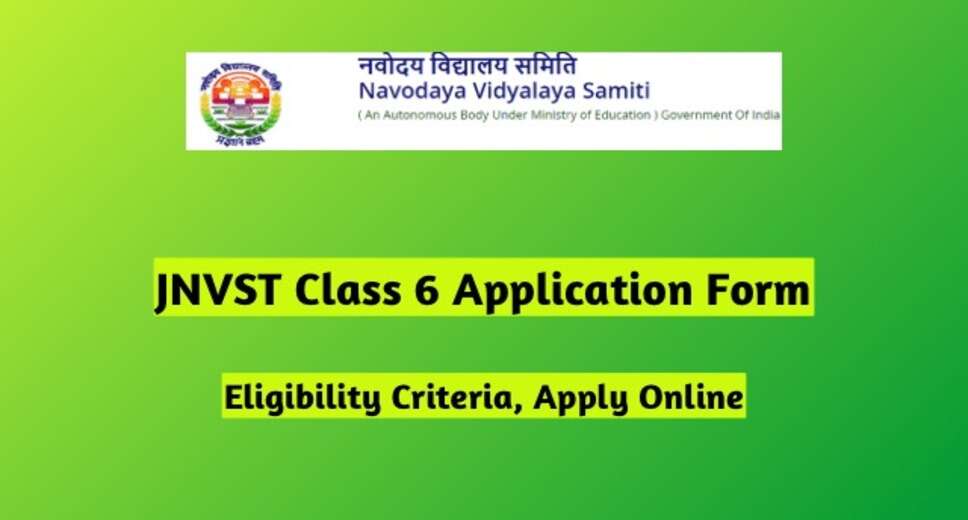 JNV 2025 Class 6 Admission: How to Apply and What You Need to Know