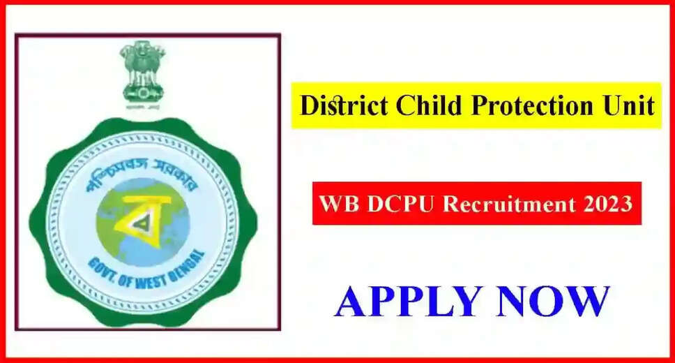 Nadia District Child Protection Unit Recruitment 2024: Various Posts Open 