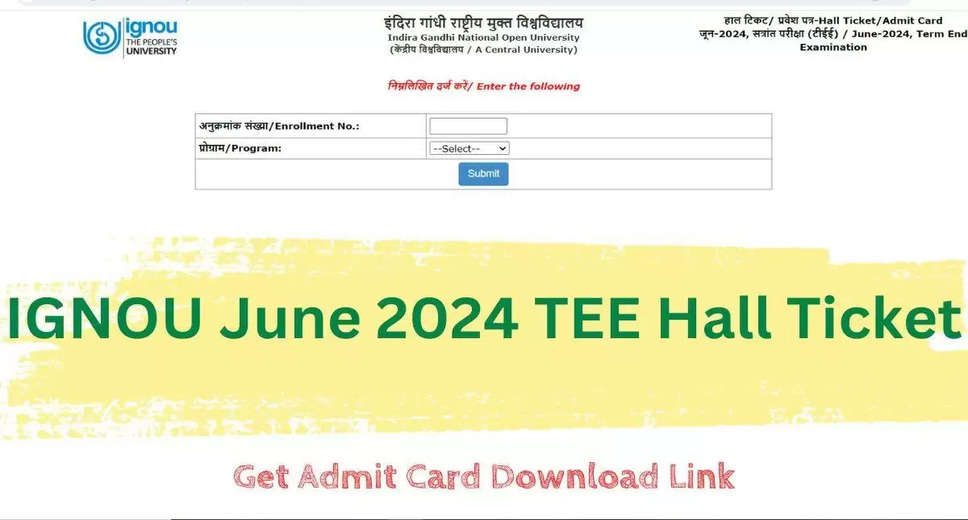 Download IGNOU June TEE 2024 Admit Card: Direct Link Available at ignou.ac.in