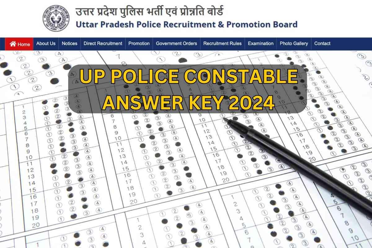 UP Police Civilian Constable Answer Key 2024 Published: Access Your Written Exam Key