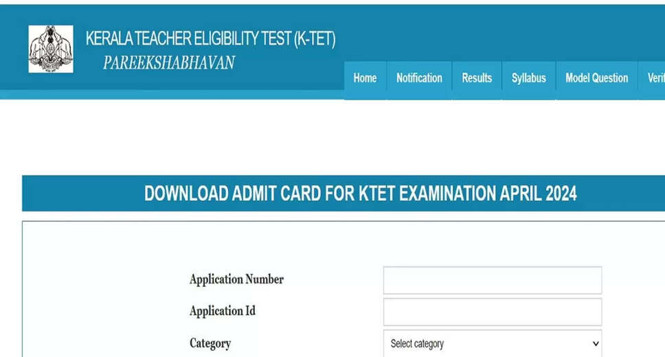 Kerala TET April 2024 Admit Card Released: Download Now