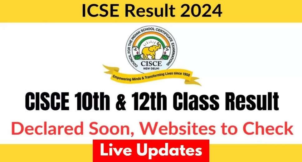 ICSE, ISC Results 2024: CISCE Class 10, 12 Results Likely to Release Next Week