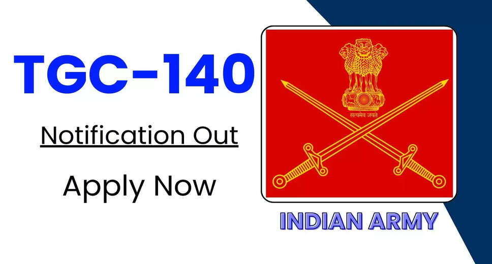 Indian Army TGC-140 Jan 2025: Recruitment Notification Released, Apply Online Now