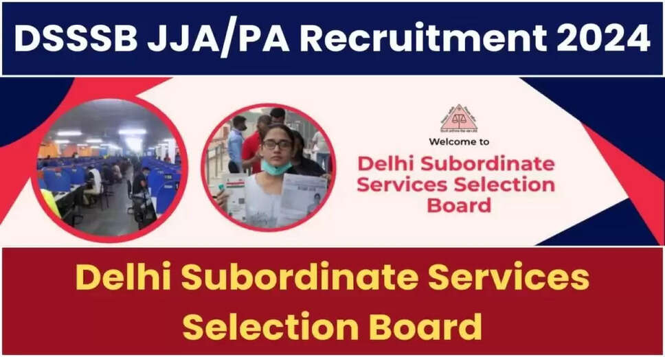 DSSSB Senior Personal Assistant, Personal Assistant & Junior Judicial Assistant Exam Date Announced: Check Online Test Schedule Now