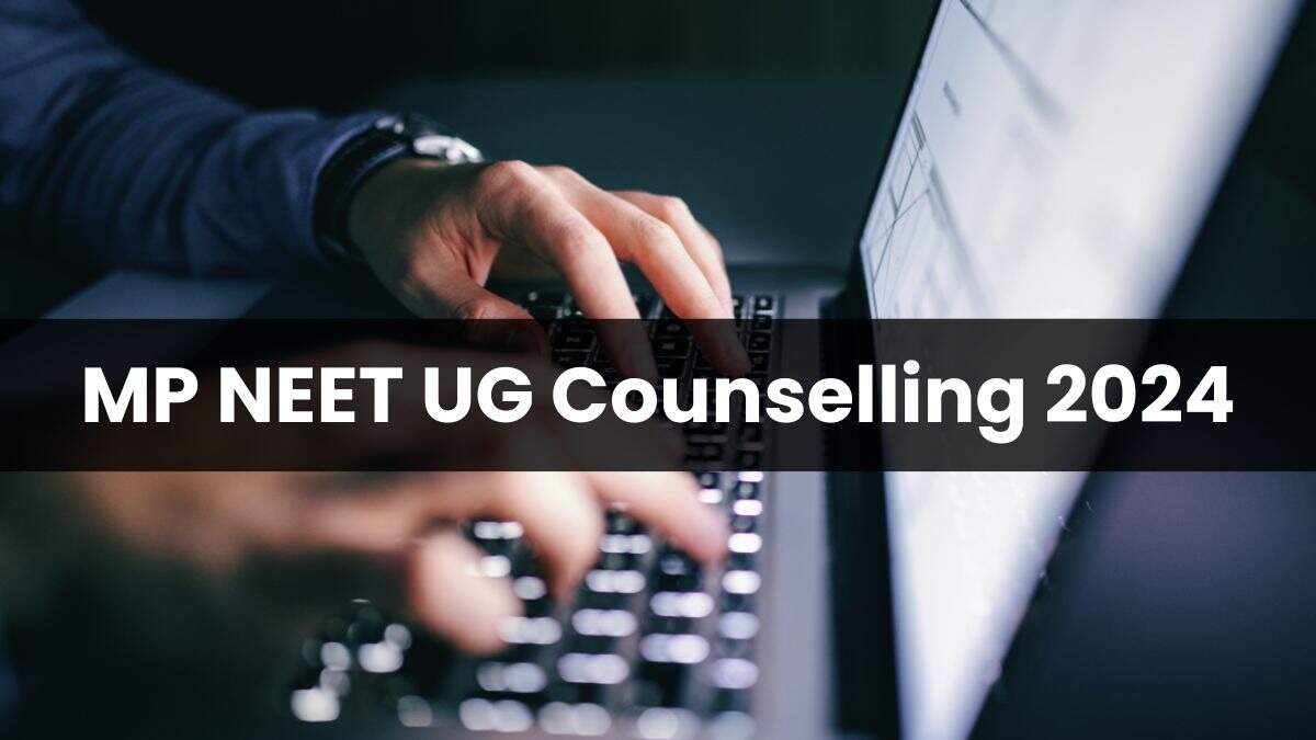 MP NEET UG 2024: Steps to Register for Round 2 Counselling Starting Today