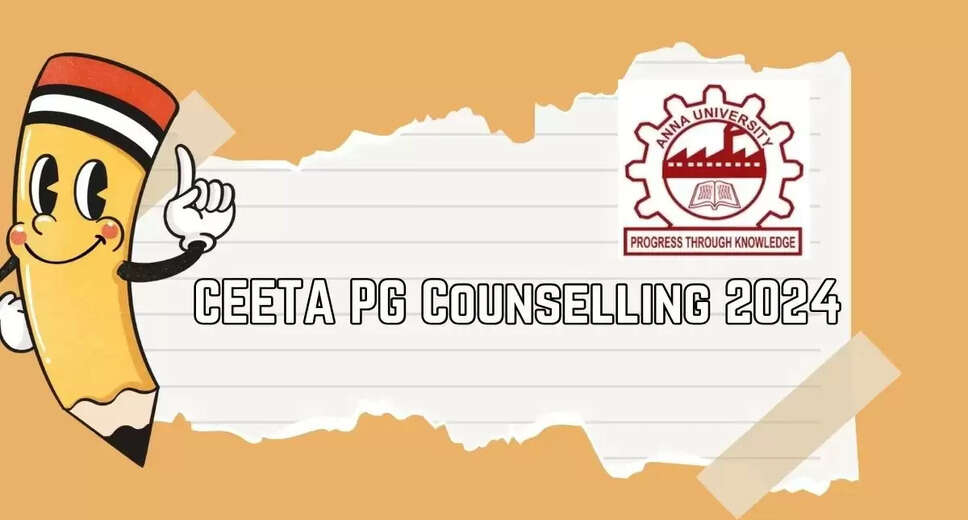 CEETA PG Counselling 2024: Choice Filling Commences at cfa.annauniv.edu, Documents Checklist