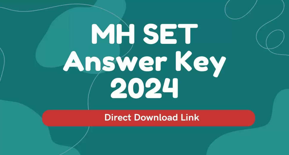Maharashtra SET Answer Key 2024 Released: Check Your Answers Here