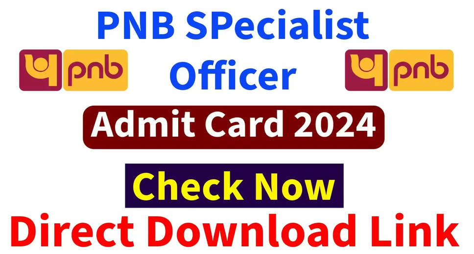 PNB SO Admit Card 2024 Released: Download Call Letter for Specialist Officer Exam