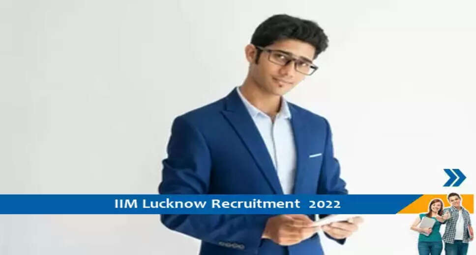 IIM Lucknow में नॉन टीचिंग पद पर निकली भर्ती