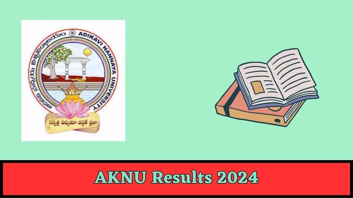 AKNU Exam Results 2024 Declared: Check Now at aknu.edu.in