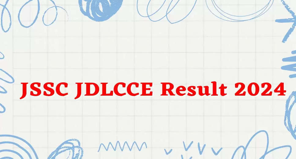 Additional JSSC JDLCCE 2024 Results Published – Review the Latest Information