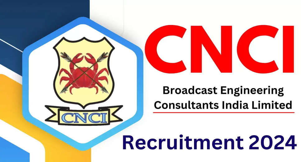 CNCI Recruitment 2024: Available Posts, Qualifications, and Application Process