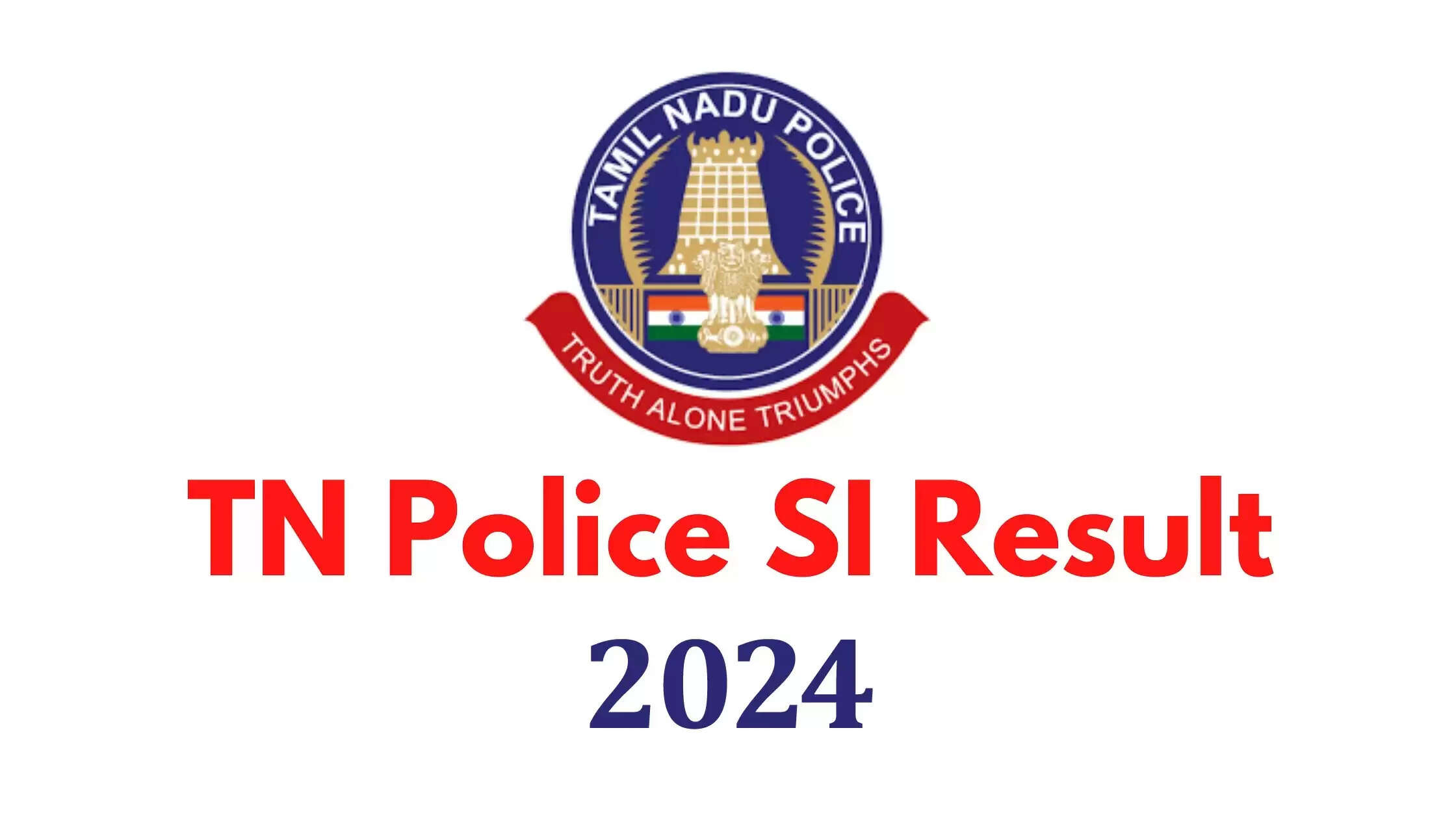 TN Police SI 2024 Final Result Declared: Check Merit List, Cut Off Marks Here