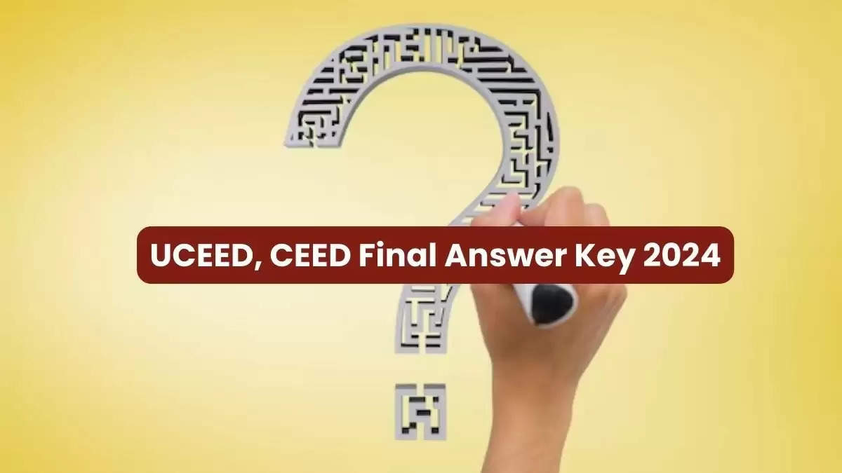 UCEED & CEED 2024 Final Answer Key Out, Direct Link Here