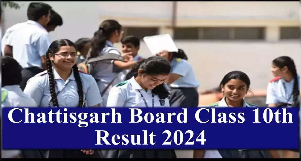 CGBSE Class 10th, 12th Results 2024: Expected Date for Online Scorecards Revealed