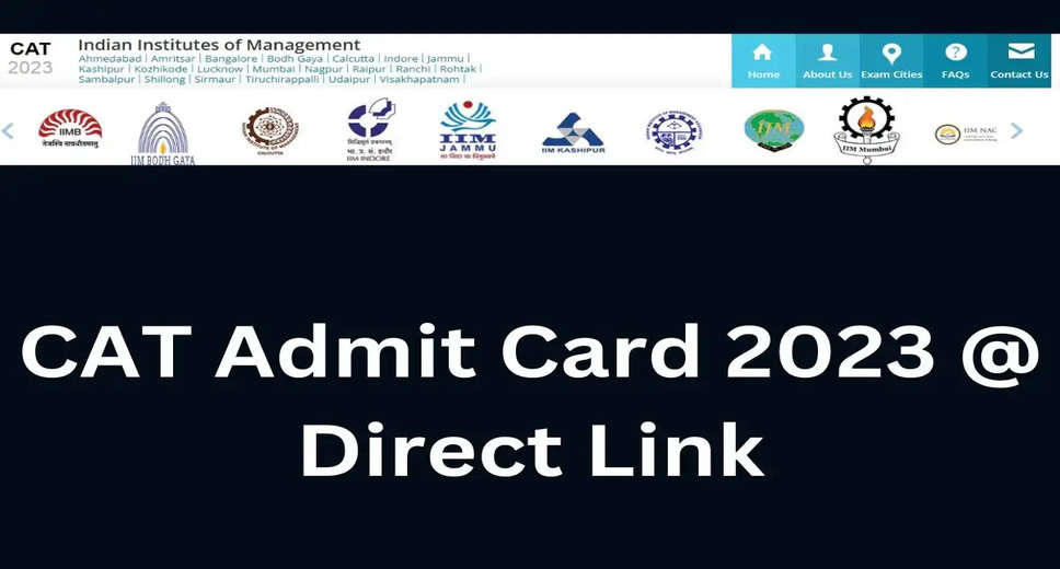 CAT 2023 Admit Card Release Date Announced: Direct Link to Download