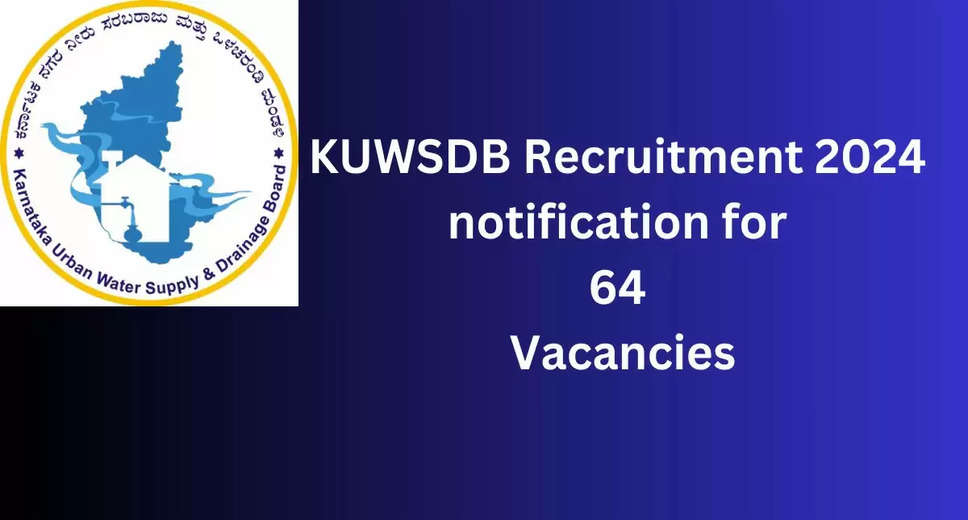 Karnataka KUWSDB Recruitment 2024: Apply for 64 Assistant Engineer & Accounts Assistant Posts