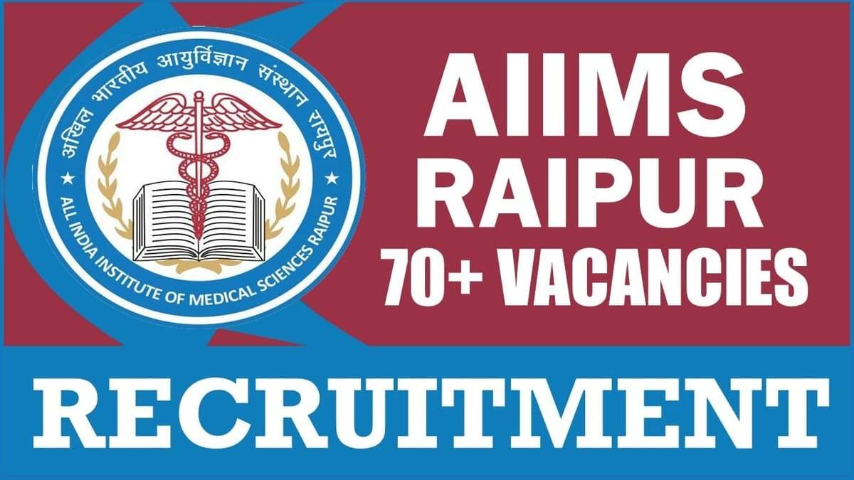 AIIMS Raipur Announces Recruitment Drive for 75 Senior Resident (Non-Academic) Posts: Walk-In Interviews Scheduled