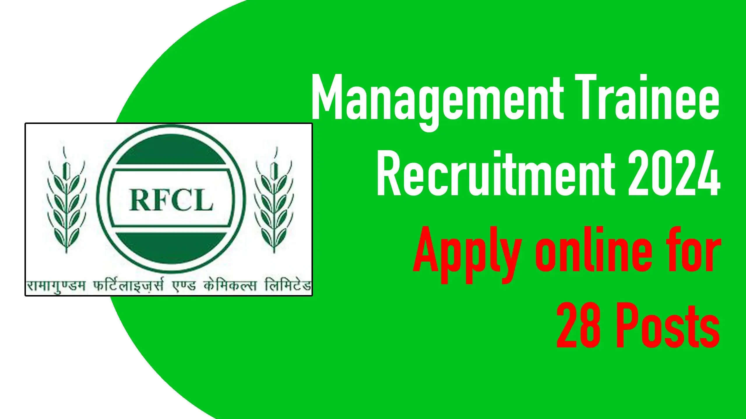 RFCL Announces Management Trainee Recruitment 2024: Apply Now for 28 Vacancies, Verify Your Eligibility