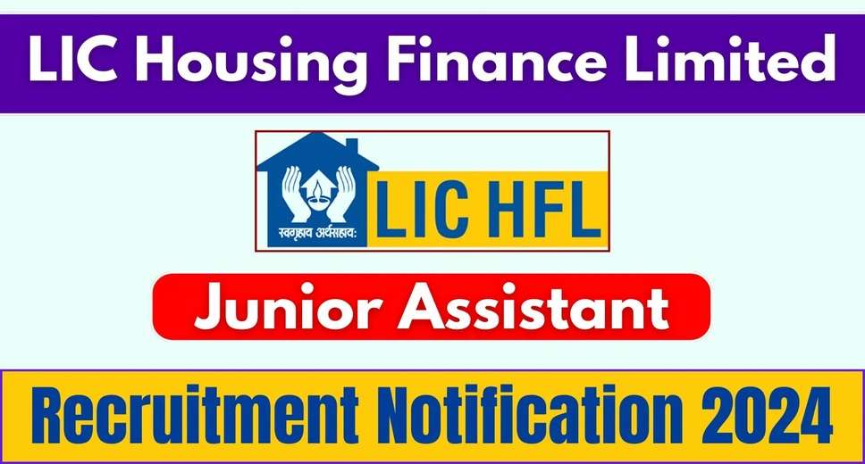 LIC HFL Junior Assistant 2024: 200 Vacancies Open for Online Application