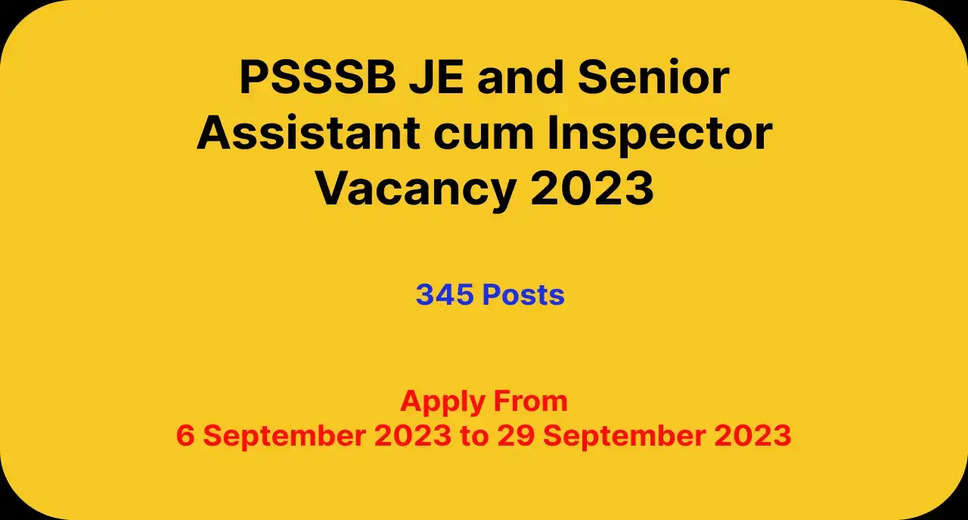 PSSSB Announces Exam Dates for Junior Engineer & Senior Assistant cum Inspector Posts 