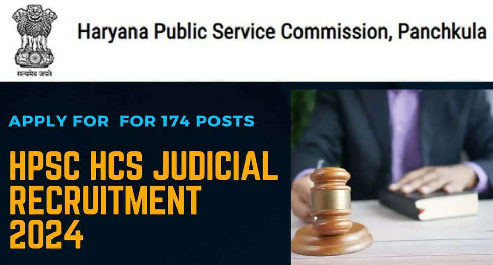 Haryana Civil Judge Recruitment Open! 174 Vacancies in HPSC HCS Judicial Branch 2024